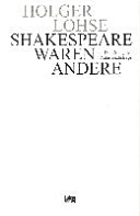 Shakespeare waren andere : die Lösung der Autorschaftsfrage /