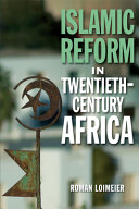 Islamic reform in twentieth-century Africa /