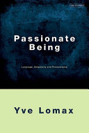 Passionate being : language, singularity and perseverance /