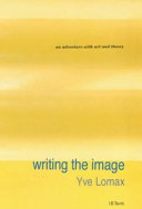Writing the image : an adventure with art and theory /