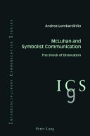 McLuhan and symbolist communication : the shock of dislocation /