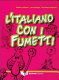 L'italiano con i fumetti /