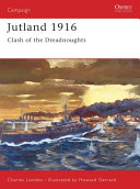 Jutland, 1916 : clash of the dreadnoughts /