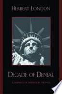 Decade of denial : a shapshot of America in the 1990s /