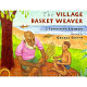 The village basket weaver /