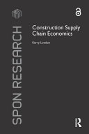 Construction supply chain economics /