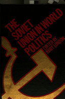 The Soviet Union in world politics /