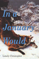 In a January would : poems /