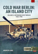 Cold War Berlin : an island city /