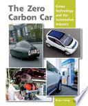 The zero carbon car : green technology and the automotive industry /
