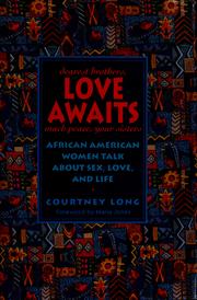 Dearest brothers, love awaits, much peace, your sisters : African American women talk about sex, love, and life /