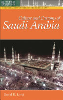 Culture and customs of Saudi Arabia /