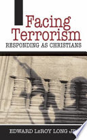 Facing terrorism : responding as Christians /