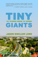 Tiny giants : 101 stories under 101 words /