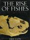 The rise of fishes : 500 million years of evolution /