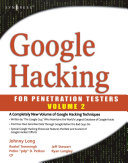 Google hacking for penetration testers.