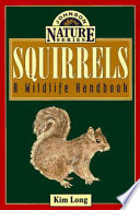 Squirrels : a wildlife handbook /
