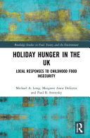 Holiday hunger in the UK : local responses to childhood food insecurity /
