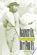 Against us, but for us : Martin Luther King, Jr. and the state /