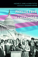 Phyllis Frye and the fight for transgender rights /