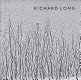 Richard Long : walking and marking.