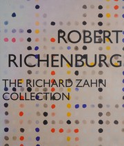 Robert Richenburg : the Richard Zahn collection : [exhibition] Sidney Mishkin Gallery Baruch College, September 28-October 27, 2006, : Opalka Gallery, The Sage Colleges, November 5-December 18, 2006 /