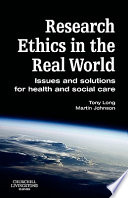 Research ethics in the real world : issues and solutions for health and social care /