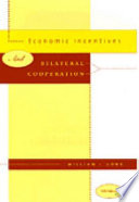 Economic incentives and bilateral cooperation /