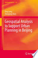 Geospatial analysis to support urban planning in Beijing /