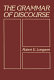 The grammar of discourse /