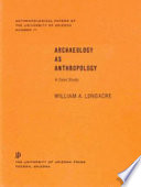 Archaeology as anthropology: a case study /
