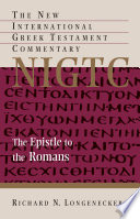 The Epistle to the Romans : a commentary on the Greek text /