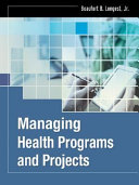 Managing health programs and projects /