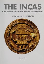 The Incas and other ancient Andean civilizations /