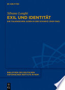 Exil und Identität : Die italienischen Juden in der Schweiz (1943-1945).