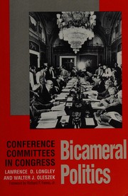 Bicameral politics : conference committees in Congress /