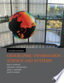 Geographic information science & systems /