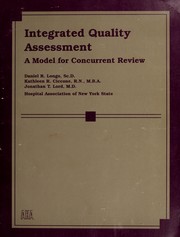 Integrated quality assessment : a model for concurrent review /