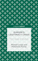 Europe's legitimacy crisis : from causes to solutions. /
