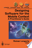 Designing Software for the Mobile Context : a Practitioner's Guide /