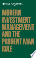 Modern investment mangaement and the prudent man rule /