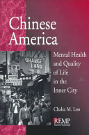 Chinese America : mental health and quality of life in the inner city /