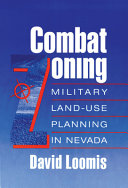 Combat zoning : military land-use planning in Nevada /