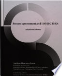 Process assessment and ISO/IEC 15504 : a reference book /