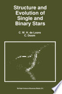 Structure and Evolution of Single and Binary Stars /