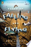 Tales of falling and flying /