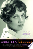 Anita Loos rediscovered : film treatments and fiction /