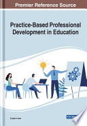 Practice-based professional development in education /