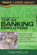 Vault guide to the top 50 banking employers /