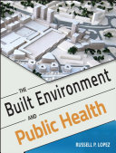 The built environment and public health /